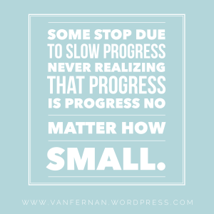 Progress is Progress